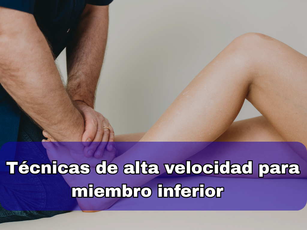 Curso de Extremidad Inferior: Técnicas de Alta Velocidad (HVLA) para Kinesiólogos